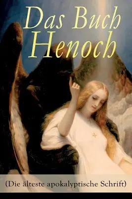 El Libro de Enoc (El escrito apocalíptico más antiguo): texto tópico - Das Buch Henoch (Die lteste apokalyptische Schrift): thiopischer Text