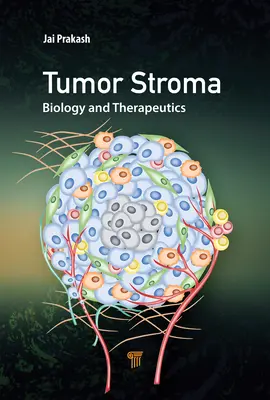 El estroma tumoral: biología y terapéutica - The Tumor Stroma: Biology and Therapeutics