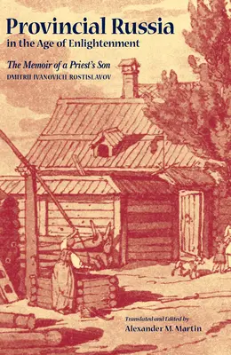 La Rusia de provincias en el Siglo de las Luces - Provincial Russia in the Age of Enlightenment