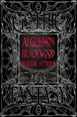 Historias de terror de Algernon Blackwood - Algernon Blackwood Horror Stories