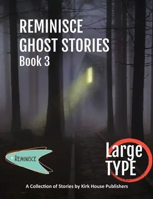 Reminisce Historias de Fantasmas - Libro 3 - Reminisce Ghost Stories - Book 3