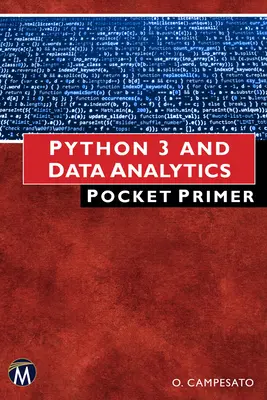 Manual de bolsillo de Python 3 y análisis de datos - Python 3 and Data Analytics Pocket Primer