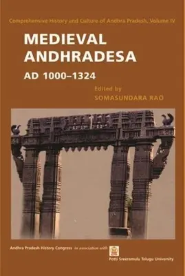 Andhradesa medieval, Ad 1000-1324 - Medieval Andhradesa, Ad 1000-1324