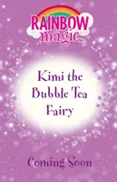 Rainbow Magic: Kimi, el hada del té de burbujas - Rainbow Magic: Kimi the Bubble Tea Fairy