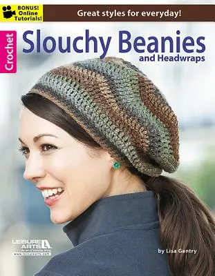 Gorro y cinta para la cabeza de ganchillo - Crochet Slouchy Beanies & Headwraps