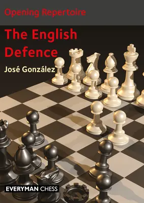 Repertorio de aperturas: La Defensa Inglesa - Opening Repertoire: The English Defence