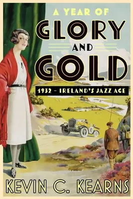 Un año de gloria y oro: 1932 - La era del jazz en Irlanda - A Year of Glory and Gold: 1932 - Ireland's Jazz Age