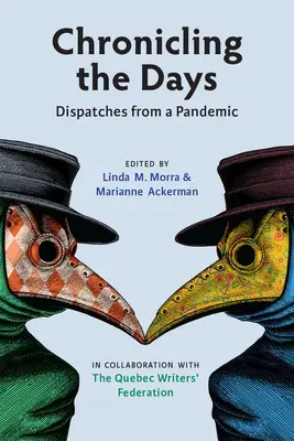 Crónicas de los días: Dispatches from a Pandemicvolume 15 - Chronicling the Days: Dispatches from a Pandemicvolume 15