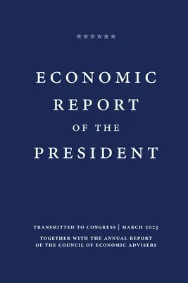 Informe Económico del Presidente 2023 - Economic Report of the President 2023