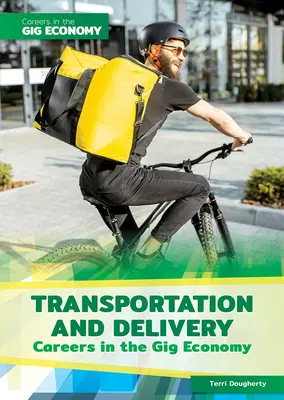 Carreras de transporte y reparto en la economía colaborativa - Transportation and Delivery Careers in the Gig Economy