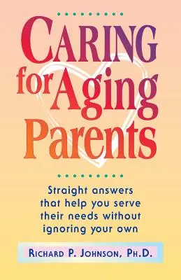El cuidado de los padres mayores - Caring for Aging Parents