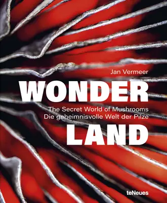 Wonderland: El mundo secreto de las setas - Wonderland: The Secret World of Mushrooms