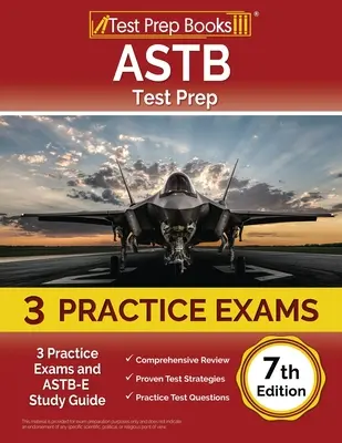 ASTB Test Prep: 3 Exámenes de Práctica y Guía de Estudio ASTB-E [7ª Edición] - ASTB Test Prep: 3 Practice Exams and ASTB-E Study Guide [7th Edition]