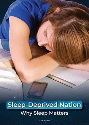 La nación privada de sueño: Por qué es importante dormir - Sleep-Deprived Nation: Why Sleep Matters