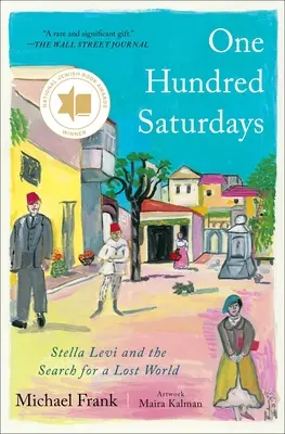 Cien sábados: Stella Levi y la búsqueda de un mundo perdido - One Hundred Saturdays: Stella Levi and the Search for a Lost World