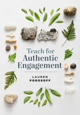 Enseñar para un compromiso auténtico - Teach for Authentic Engagement