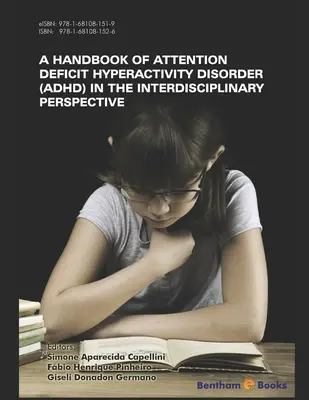 Manual del Trastorno por Déficit de Atención e Hiperactividad (TDAH) en la Perspectiva Interdisciplinar - Handbook of Attention Deficit Hyperactivity Disorder (ADHD) in the Interdisciplinary Perspective