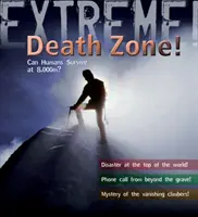 Ciencia extrema: La zona de la muerte: ¿pueden los humanos sobrevivir a 8.000 metros? - Extreme Science: Death Zone - Can Humans Survive at 8000 metres?