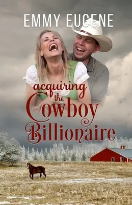 Adquirir al vaquero multimillonario - Acquiring the Cowboy Billionaire