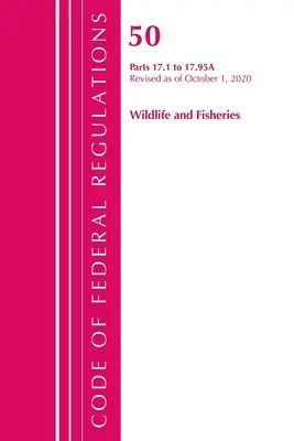 Code of Federal Regulations, Title 50 Wildlife and Fisheries 17.1-17.95(a), Revisado a partir del 1 de octubre de 2020 (Oficina del Registro Federal (U S )) - Code of Federal Regulations, Title 50 Wildlife and Fisheries 17.1-17.95(a), Revised as of October 1, 2020 (Office of the Federal Register (U S ))