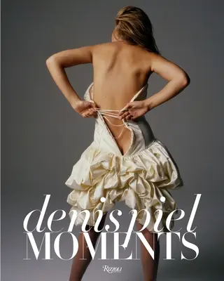 Denis Piel: Momentos - Denis Piel: Moments
