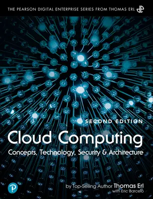 Computación en nube: Conceptos, tecnología, seguridad y arquitectura - Cloud Computing: Concepts, Technology, Security, and Architecture