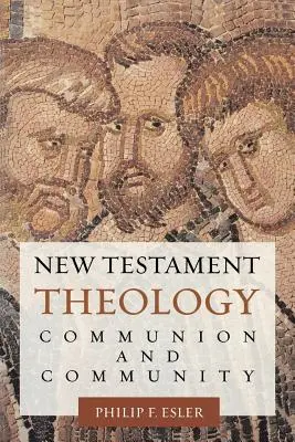 Teología del Nuevo Testamento: Comunión y comunidad - New Testament Theology: Communion and Community