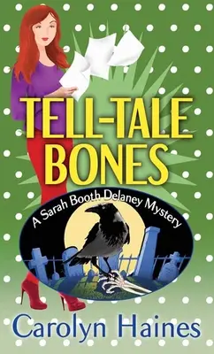 Tell-Tale Bones: Un misterio de Sarah Booth Delaney - Tell-Tale Bones: A Sarah Booth Delaney Mystery