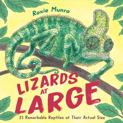 Lagartos en libertad: 21 sorprendentes reptiles en su tamaño real - Lizards at Large: 21 Remarkable Reptiles at Their Actual Size