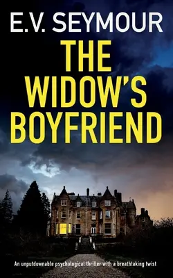 EL AMIGO DE LA VIUDA un thriller psicológico que no te dejará indiferente y que te dejará sin aliento. - THE WIDOW'S BOYFRIEND an unputdownable psychological thriller with a breathtaking twist