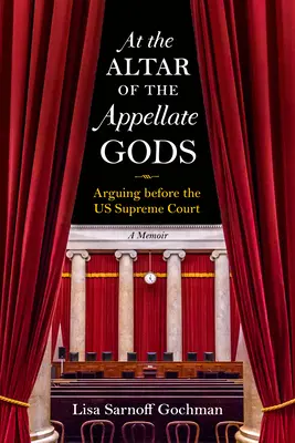 En el altar de los dioses de la apelación: Argumentando ante el Tribunal Supremo de EE.UU. - At the Altar of the Appellate Gods: Arguing Before the Us Supreme Court