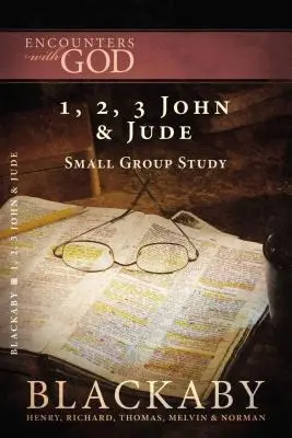 1, 2, 3 Juan y Judas: Una serie de estudios bíblicos Blackaby - 1, 2, 3 John and Jude: A Blackaby Bible Study Series