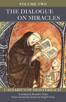 Diálogo sobre los milagros: Volumen 2 Volumen 90 - The Dialogue on Miracles: Volume 2 Volume 90