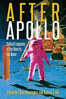 Después de Apolo: Legados culturales de la carrera a la Luna - After Apollo: Cultural Legacies of the Race to the Moon