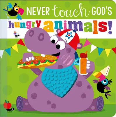 Nunca toques a los animales hambrientos de Dios - Never Touch God's Hungry Animals