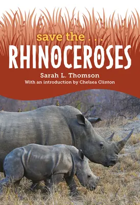 Salvar a los... Rinocerontes - Save The... Rhinoceroses