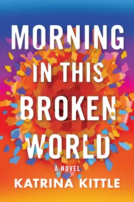 Buenos días en este mundo roto - Morning in This Broken World