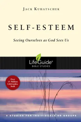 Autoestima: Vernos como Dios nos ve - Self-Esteem: Seeing Ourselves as God Sees Us