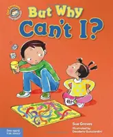 Pero, ¿por qué yo no puedo? Un libro sobre reglas - But Why Can't I?: A Book about Rules