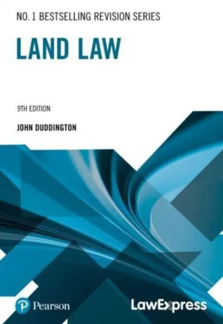 Law Express Guía de Revisión: Land Law (Guía de Revisión) - Law Express Revision Guide: Land Law (Revision Guide)