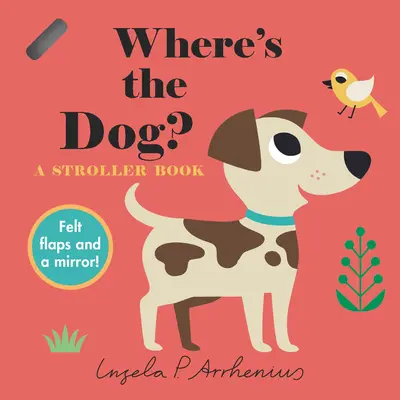 ¿Dónde está el Perro? Un Libro de Paseo - Where's the Dog?: A Stroller Book