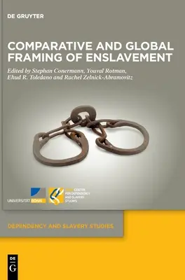 Marco comparativo y global de la esclavitud - Comparative and Global Framing of Enslavement