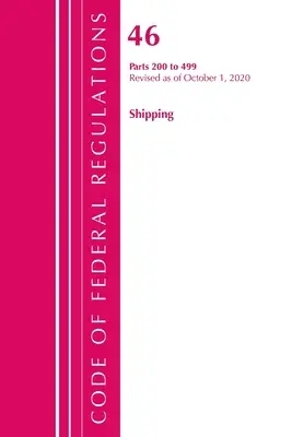 Code of Federal Regulations, Title 46 Shipping 200-499, Revisado a partir del 1 de octubre de 2020 (Oficina del Registro Federal (U S )) - Code of Federal Regulations, Title 46 Shipping 200-499, Revised as of October 1, 2020 (Office of the Federal Register (U S ))