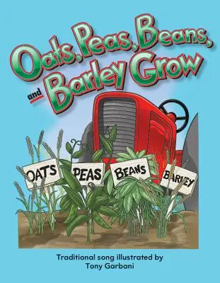 La avena, los guisantes, las judías y la cebada crecen - Oats, Peas, Beans, and Barley Grow