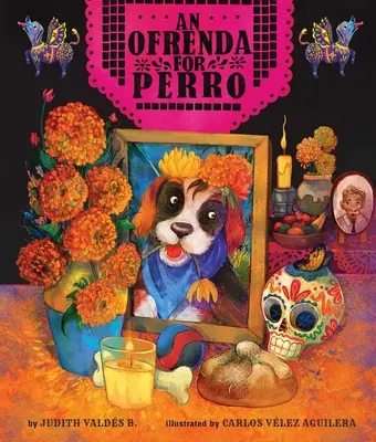 Una Ofrenda para Perro - An Ofrenda for Perro