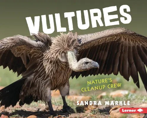 Buitres: El equipo de limpieza de la naturaleza - Vultures: Nature's Cleanup Crew