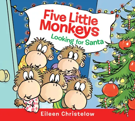 Cinco monitos en busca de Papá Noel Libro de cartón - Five Little Monkeys Looking for Santa Board Book