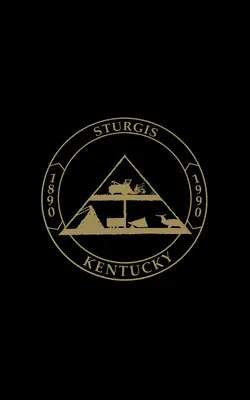 Sturgis, Ky: The First 100 Years