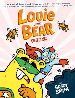 Louie y el Oso Muerden: Novela gráfica - Louie and Bear Bite Back: A Graphic Novel