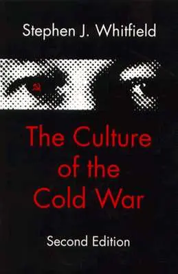 La cultura de la Guerra Fría - The Culture of the Cold War